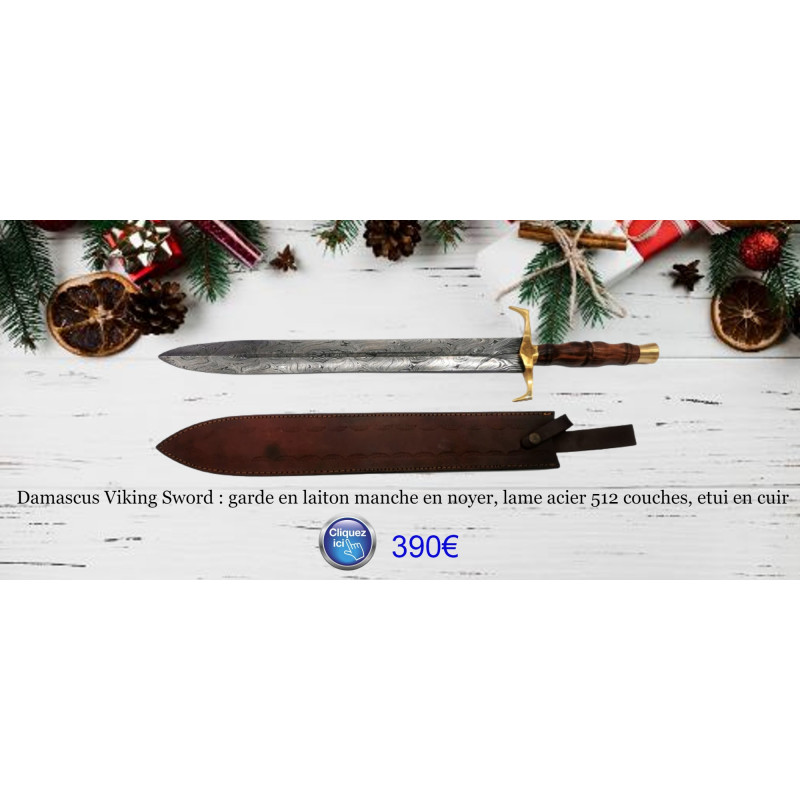 Damascus Viking Sword : Garde En Laiton Manche En Noyer, Lame Acier 512 Couches, Etui En Cuir