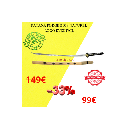 KATANA FORGE BOIS NATUREL LOGO EVENTUEL 76CM